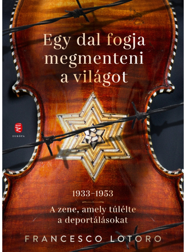 EGY DAL FOGJA MEGMENTENI A VILÁGOT EGY DAL FOGJA MEGMENTENI A VILÁGOT