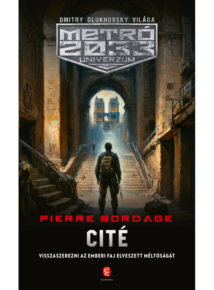 CITÉ - METRÓ 2033 UNIVERZUM CITÉ - METRÓ 2033 UNIVERZUM
