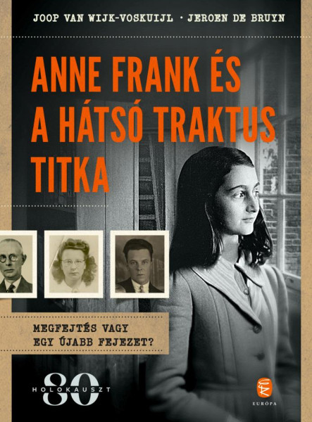 ANNE FRANK ÉS A HÁTSÓ TRAKTUS TITKA