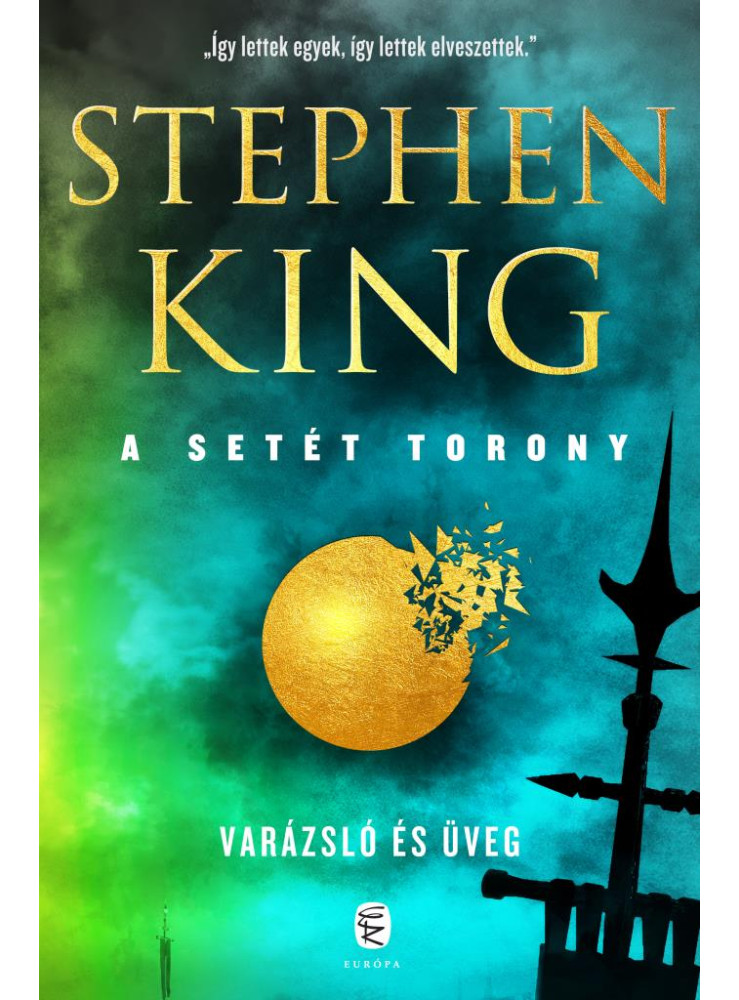 VARÁZSLÓ ÉS ÜVEG - A SETÉT TORONY VARÁZSLÓ ÉS ÜVEG - A SETÉT TORONY