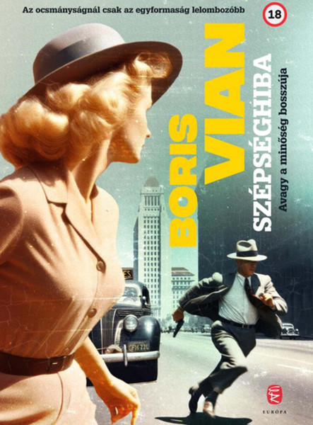 SZÉPSÉGHIBA - AVAGY A MINŐSÉG BOSSZÚJA