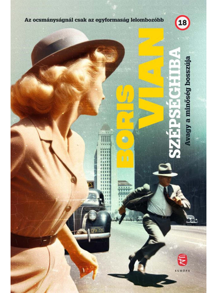 SZÉPSÉGHIBA - AVAGY A MINŐSÉG BOSSZÚJA