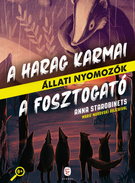 A HARAG KARMAI - A FOSZTOGATÓ (ÁLLATI NYOMOZÓK 3-4.)