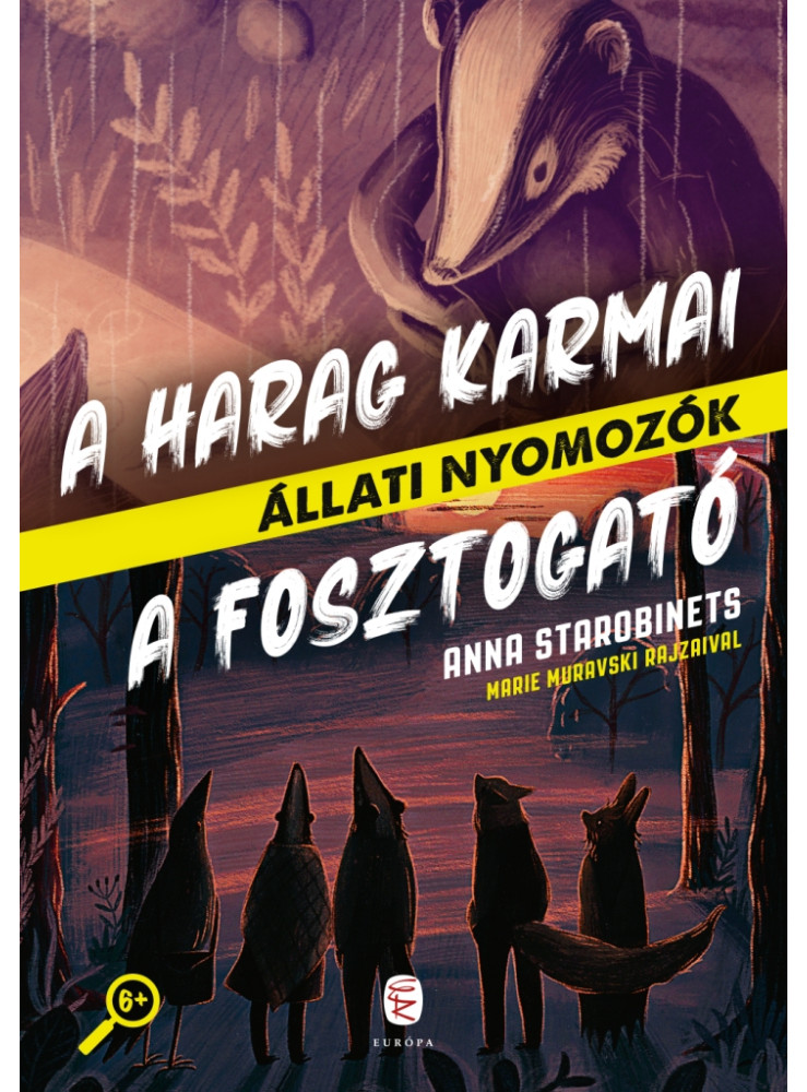 A HARAG KARMAI - A FOSZTOGATÓ (ÁLLATI NYOMOZÓK 3-4.) A HARAG KARMAI - A FOSZTOGATÓ (ÁLLATI NYOMOZÓK 3-4.)