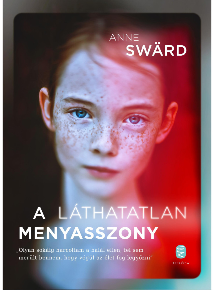 A LÁTHATATLAN MENYASSZONY A LÁTHATATLAN MENYASSZONY