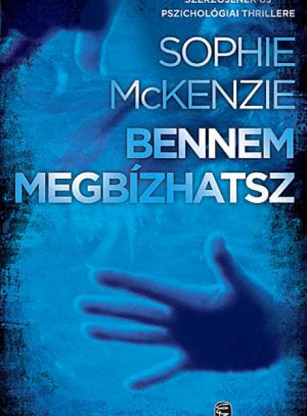 BENNEM MEGBÍZHATSZ