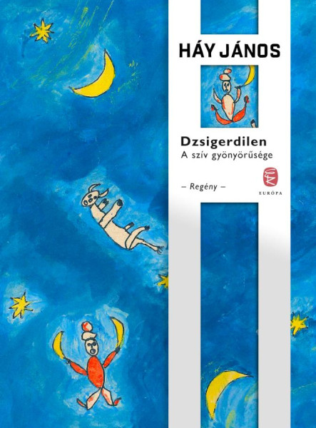 DZSIGERDILEN -  A SZÍV GYÖNYÖRŰSÉGE