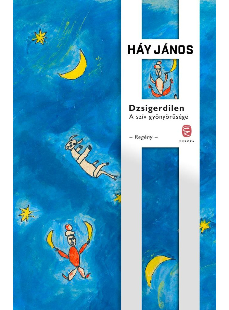 DZSIGERDILEN -  A SZÍV GYÖNYÖRŰSÉGE