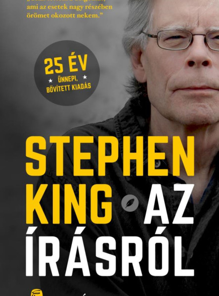 AZ ÍRÁSRÓL - ÉRTEKEZÉS A MESTERSÉGRŐL (25 ÉV, ÜNNEPI, BŐVÍTETT KIADÁS)