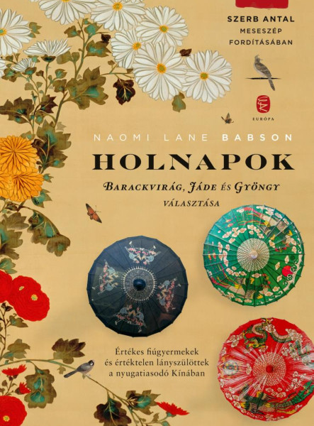 HOLNAPOK - BARACKVIRÁG, JÁDE ÉS GYÖNGY VÁLASZTÁSA