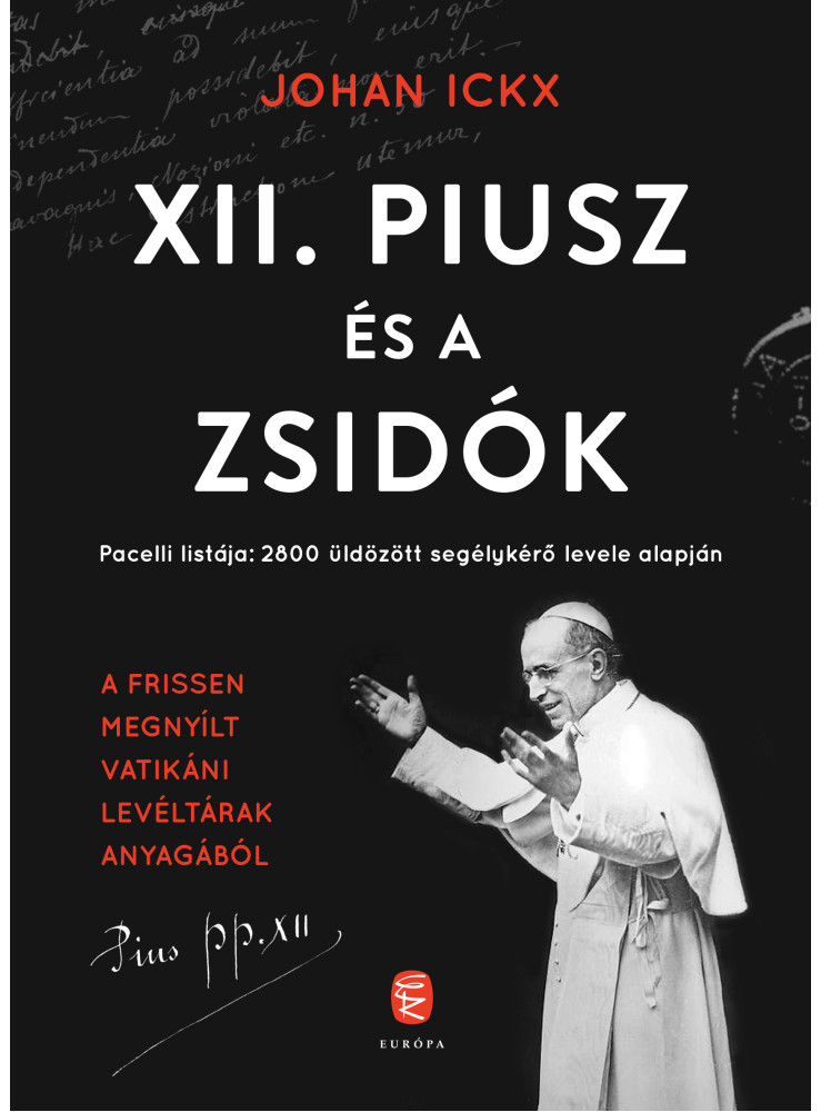 XII. PIUSZ ÉS A ZSIDÓK XII. PIUSZ ÉS A ZSIDÓK
