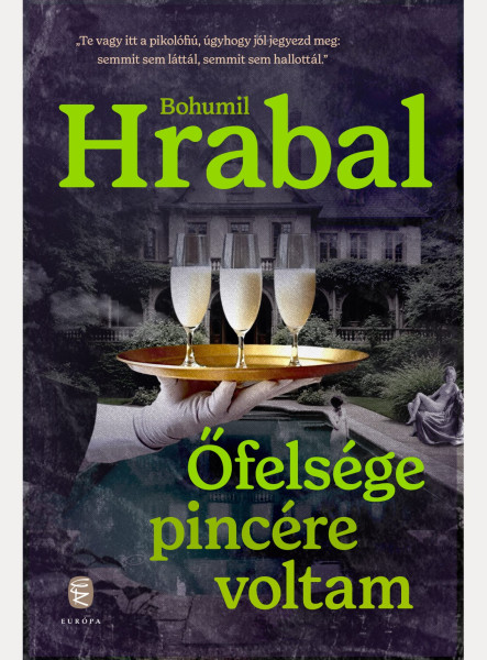 ŐFELSÉGE PINCÉRE VOLTAM