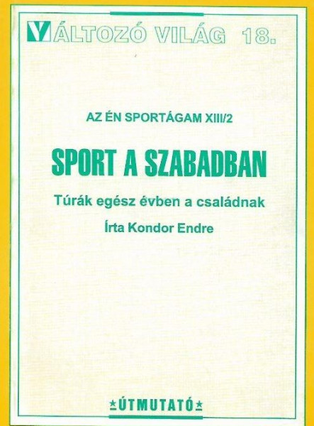 SPORT A SZABADBAN - VÁLTOZÓ VILÁG 18. -