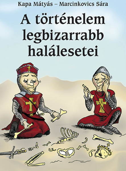 A történelem legbizarrabb halálesetei (ekönyv)