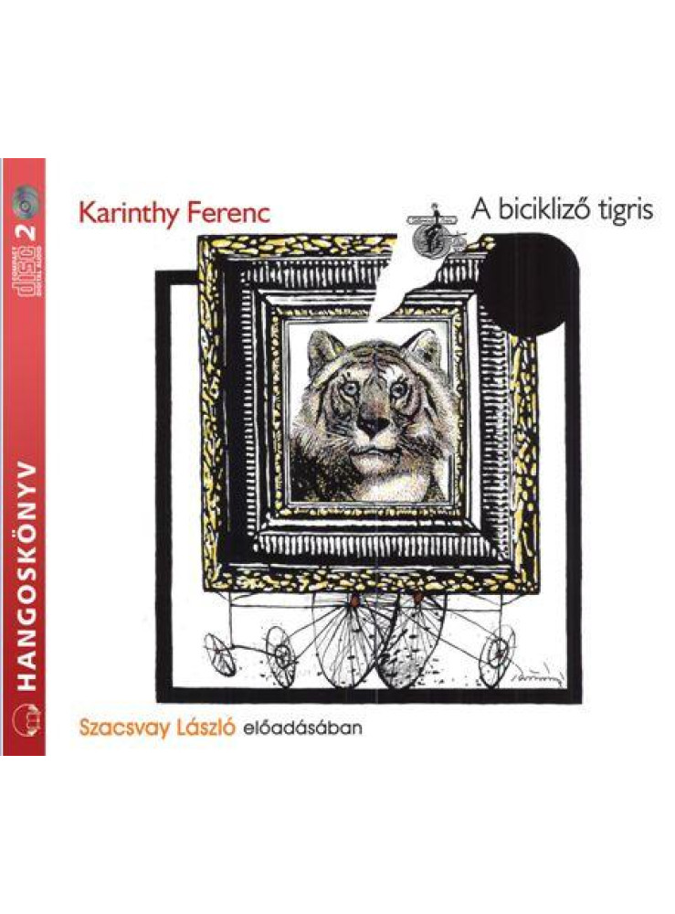 A BICIKLIZŐ TIGRIS - HANGOSKÖNVY A BICIKLIZŐ TIGRIS - HANGOSKÖNVY