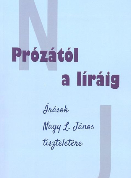 PRÓZÁTÓL A LÍRÁIG