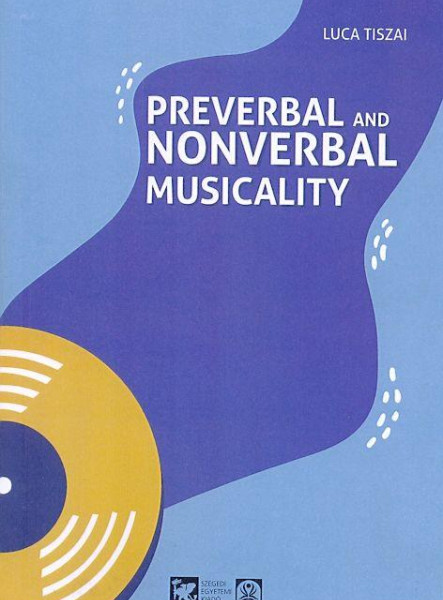 PREVERBAL AND NONVERBAL MUSICALITY