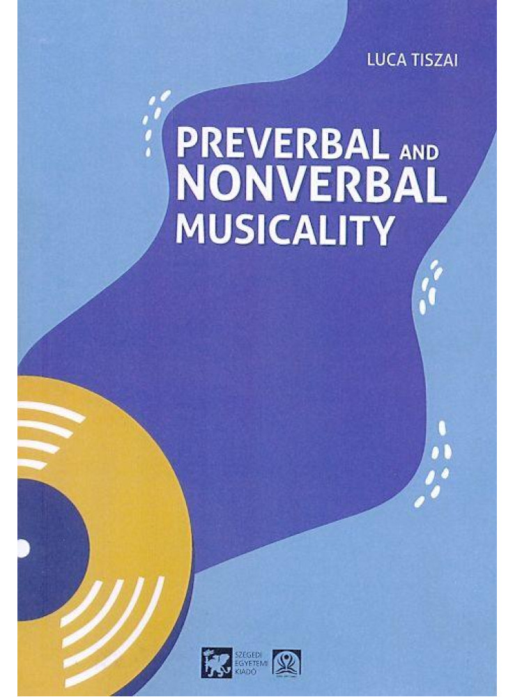 PREVERBAL AND NONVERBAL MUSICALITY PREVERBAL AND NONVERBAL MUSICALITY