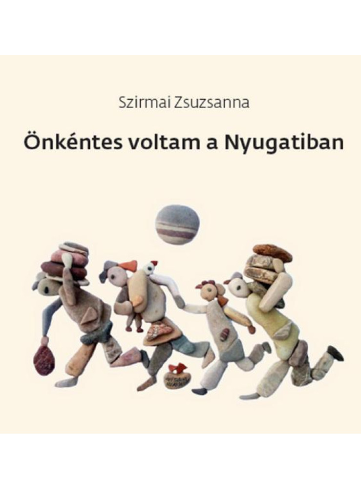 ÖNKÉNTES VOLTAM A NYUGATIBAN ÖNKÉNTES VOLTAM A NYUGATIBAN