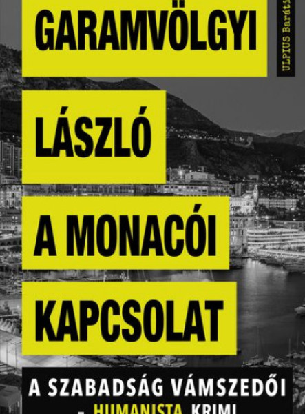 A MONACÓI KAPCSOLAT