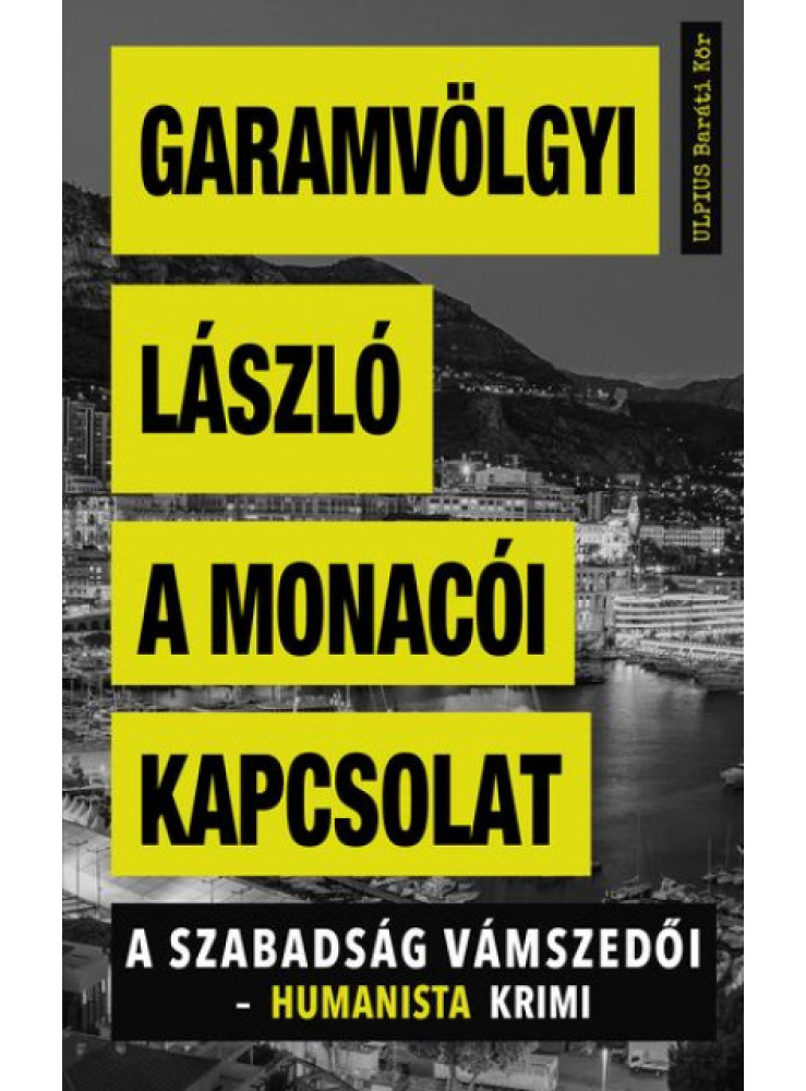 A MONACÓI KAPCSOLAT