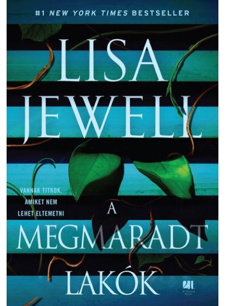 A MEGMARADT LAKÓK A MEGMARADT LAKÓK