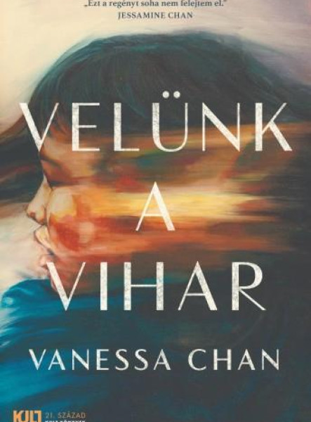 VELÜNK A VIHAR