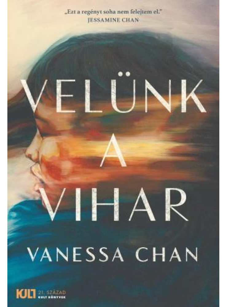 VELÜNK A VIHAR