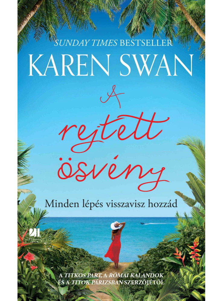 A REJTETT ÖSVÉNY A REJTETT ÖSVÉNY