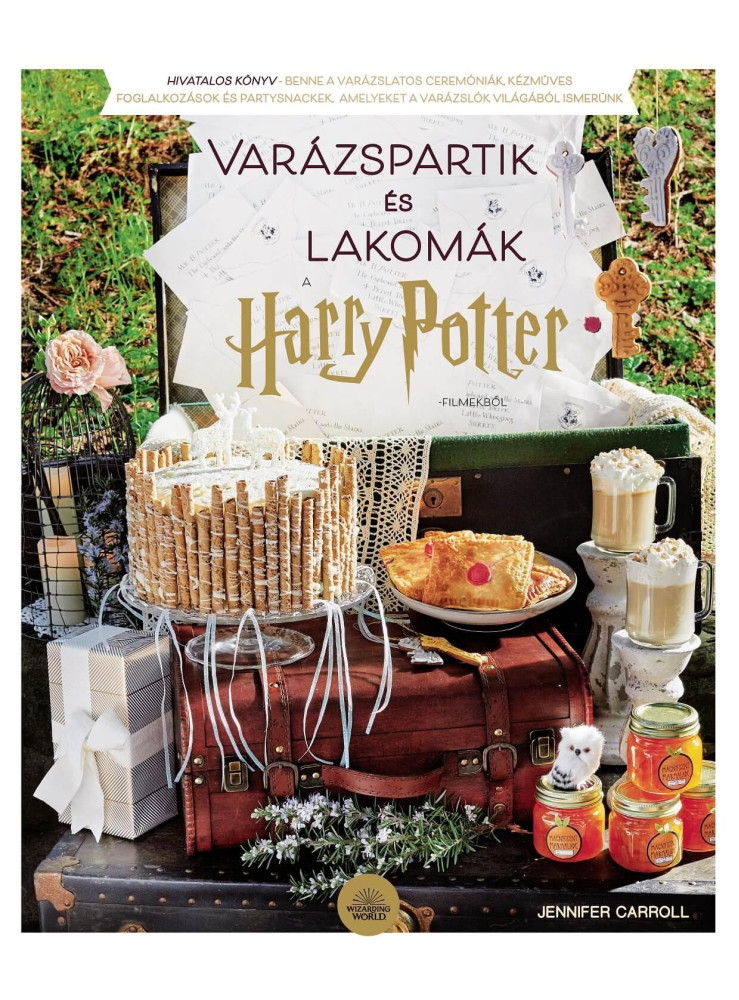 VARÁZSPARTIK ÉS LAKOMÁK A HARRY POTTER-FILMEKBŐL VARÁZSPARTIK ÉS LAKOMÁK A HARRY POTTER-FILMEKBŐL