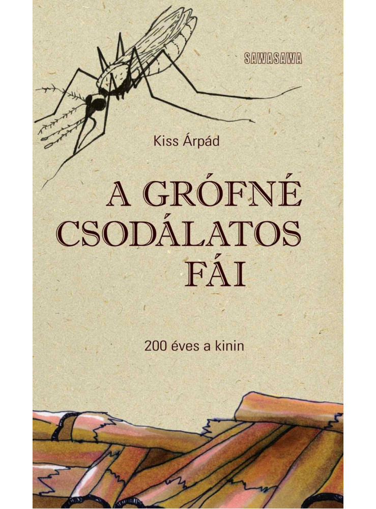 A GRÓFNÉ CSODÁLATOS FÁI - 200 ÉVES A KININ A GRÓFNÉ CSODÁLATOS FÁI - 200 ÉVES A KININ