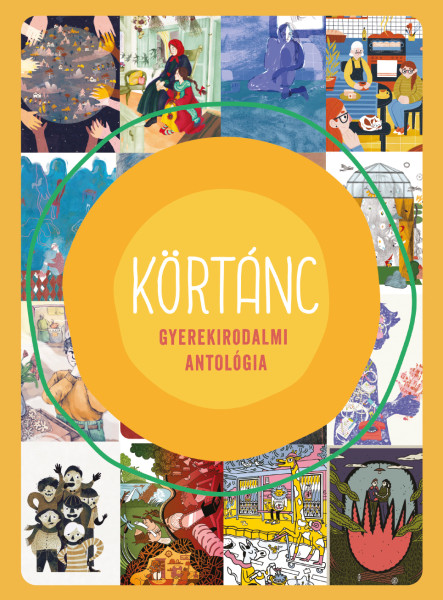 KÖRTÁNC - GYEREKIRODALMI ANTOLÓGIA