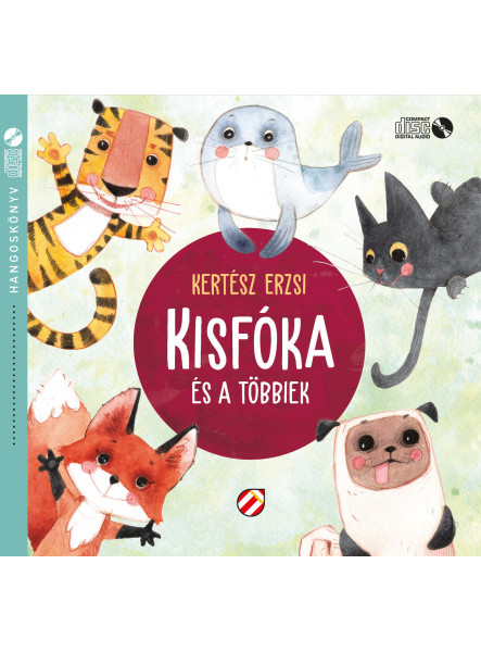 KISFÓKA ÉS A TÖBBIEK - HANGOSKÖNYV