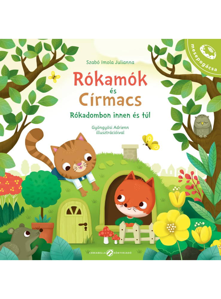 RÓKAMÓK ÉS CÍRMACS - RÓKADOMBON INNEN ÉS TÚL RÓKAMÓK ÉS CÍRMACS - RÓKADOMBON INNEN ÉS TÚL