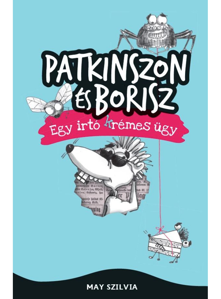 PATKINSZON ÉS BORISZ  EGY IRTÓ (K)RÉMES ÜGY