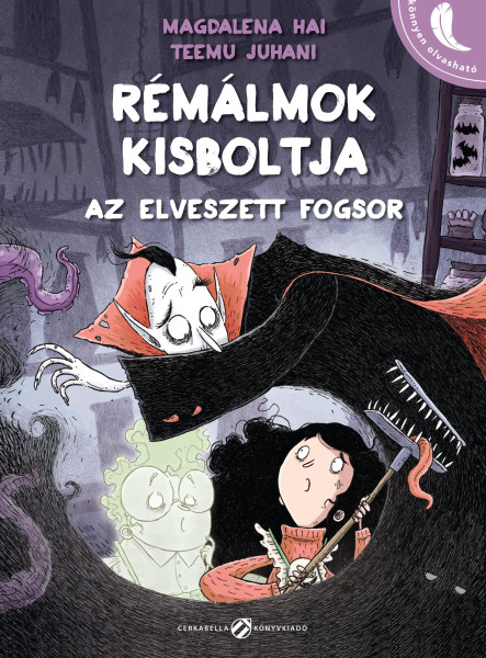RÉMÁLMOK KISBOLTJA - AZ ELVESZETT FOGSOR
