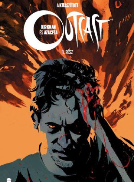 OUTCAST 1. - A KITASZÍTOTT