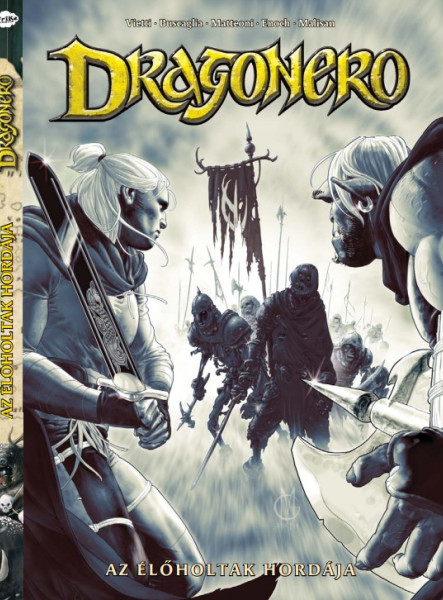 AZ ÉLŐHOLTAK HORDÁJA - DRAGONERO 11