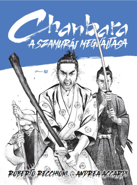 CHANBARA - A SZAMURÁJ MEGVÁLTÁSA