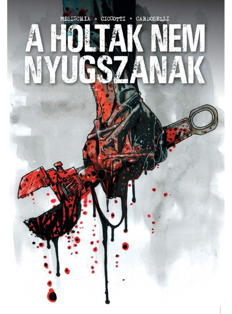 A HOLTAK NEM NYUGSZANAK (KÉPREGÉNY)