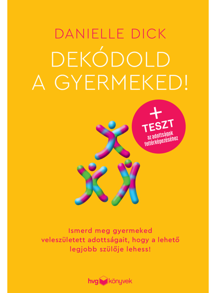 DEKÓDOLD A GYERMEKED! DEKÓDOLD A GYERMEKED!