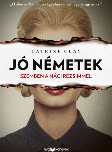 JÓ NÉMETEK - SZEMBEN A NÁCI REZSIMMEL