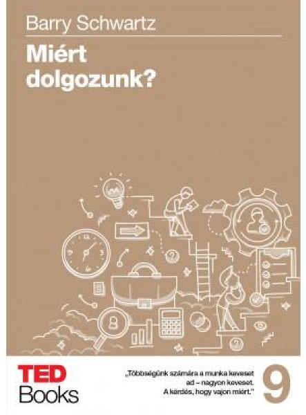 MIÉRT DOLGOZUNK? - TED BOOKS 9.