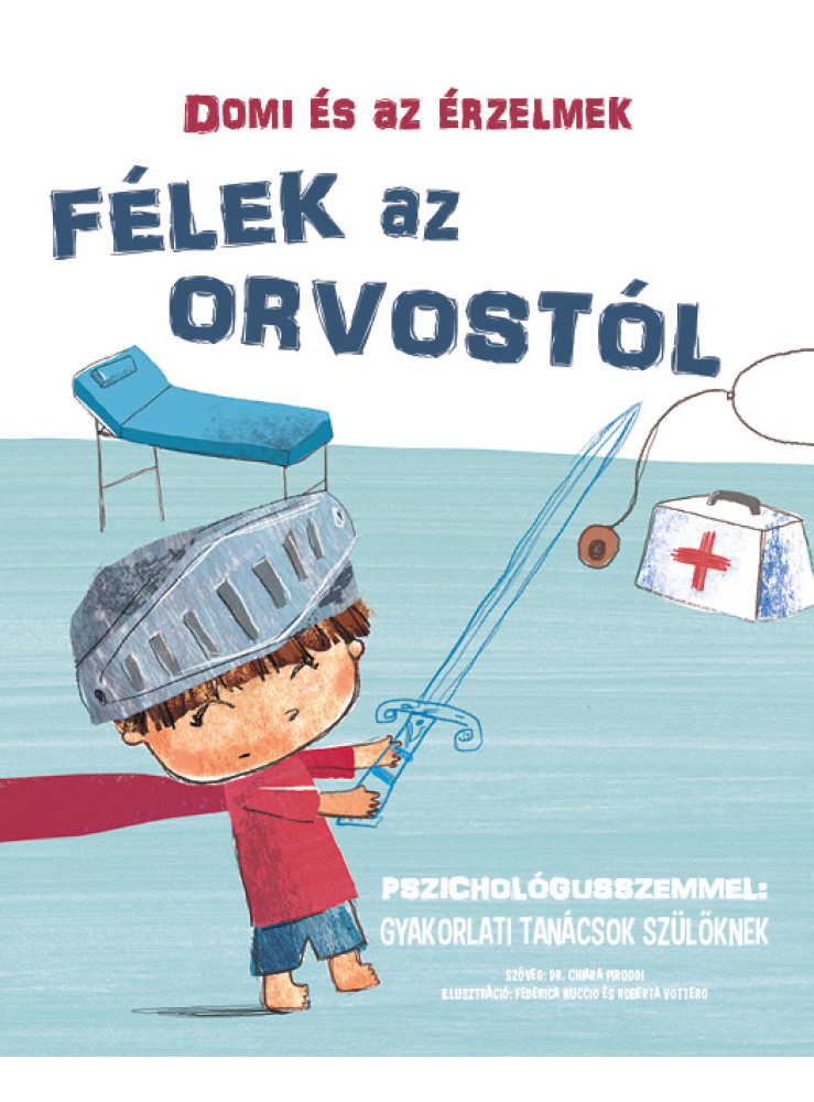 DOMI ÉS AZ ÉRZELMEK - FÉLEK AZ ORVOSTÓL