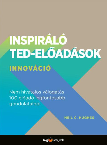 INSPIRÁLÓ TED-ELŐADÁSOK - INNOVÁCIÓ