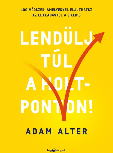 LENDÜLJ TÚL A HOLTPONTON!
