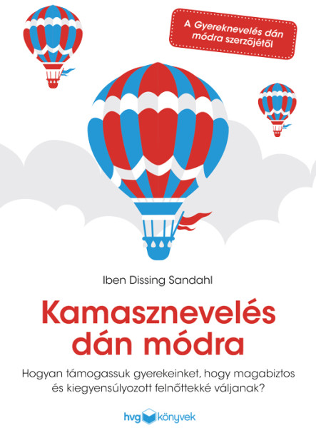 KAMASZNEVELÉS DÁN MÓDRA