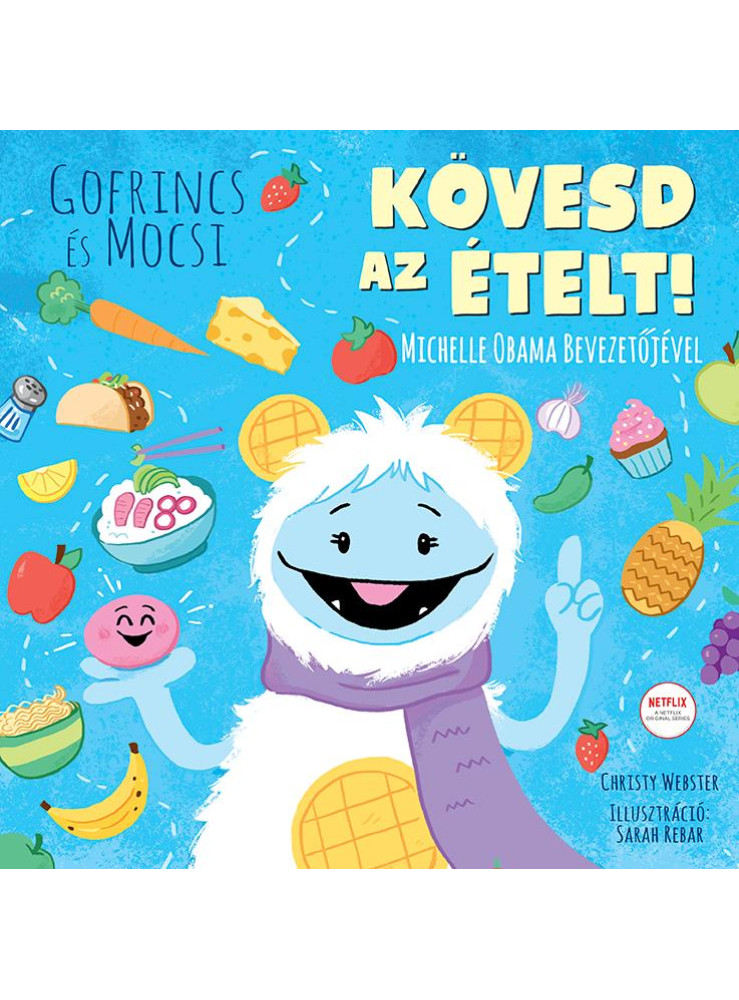 GOFRINCS ÉS MOCSI - KÖVESD AZ ÉTELT!