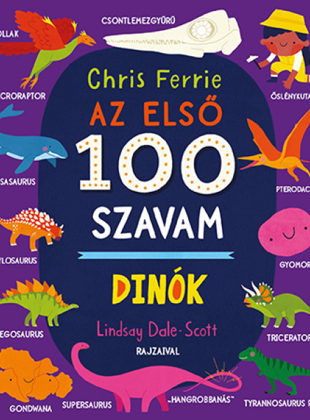 AZ ELSŐ 100 SZAVAM - DINÓK