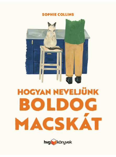 HOGYAN NEVELJÜNK BOLDOG MACSKÁT HOGYAN NEVELJÜNK BOLDOG MACSKÁT